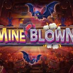 รีวิวสล็อต Mine Blown แตกง่าย แตกหนัก ลุ้นรางวัลเหมือนระเบิด